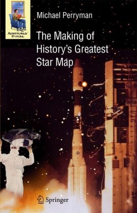 The Making Of History's Greatest Star Map (Astronomers' Universe)