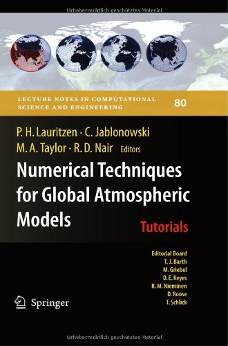 Numerical Techniques For Global Atmospheric Models (Lecture Notes In Computational Science And Engineering)