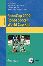 RoboCup 2009 : Robot Soccer World Cup XIII