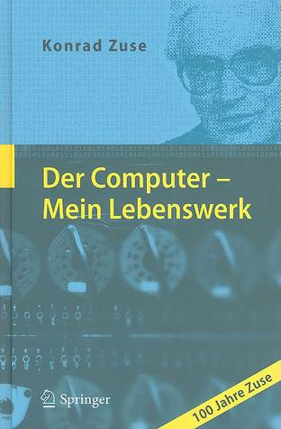 Der Computer - Mein Lebenswerk