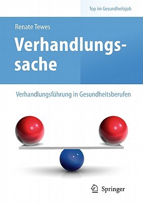 Verhandlungssache Verhandlungsfuhrung in Gesundheitsberufen