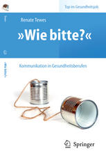 "Wie bitte?" : Kommunikation in Gesundheitsberufen