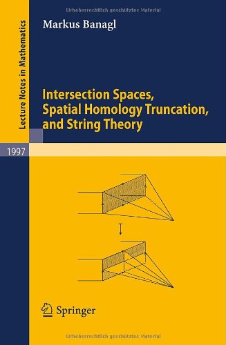 Intersection Spaces, Spatial Homology Truncation, and String Theory