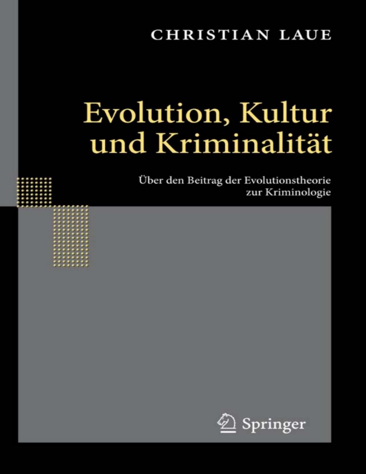 Evolution, Kultur Und Kriminalitat