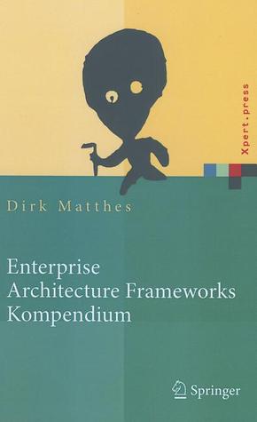 Enterprise Architecture Frameworks Kompendium