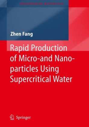 Rapid Production of Micro- And Nano-Particles Using Supercritical Water