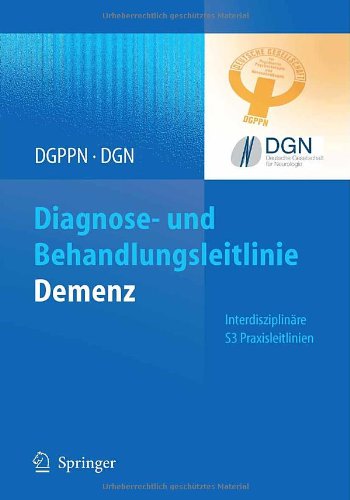 Diagnose- Und Behandlungsleitlinie Demenz