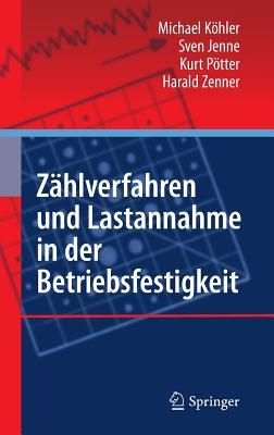 Zählverfahren und Lastannahme in der Betriebsfestigkeit