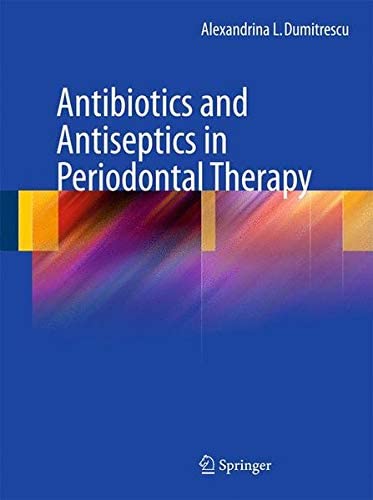 Antibiotics And Antiseptics In Periodontal Therapy