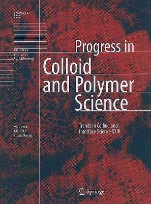 Trends in Colloid and Interface Science XXIII