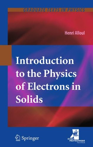 Introduction To The Physics Of Electrons In Solids (Graduate Texts In Physics)