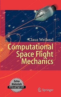 Computational Space Flight Mechanics