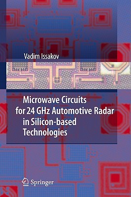 Microwave Circuits for 24 GHz Automotive Radar in Silicon-Based Technologies