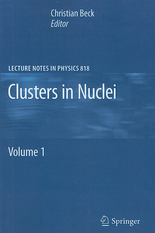 Clusters in Nuclei, Volume 1