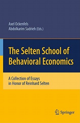 The Selten School Of Behavioral Economics