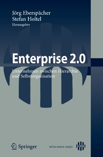 Enterprise 2.0 Unternehmen zwischen Hierarchie und Selbstorganisation