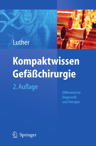 Kompaktwissen Gefäßchirurgie : Differenzierte Diagnostik und Therapie