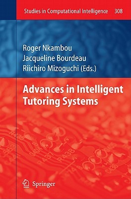 Advances in Intelligent Tutoring Systems (Studies in Computational Intelligence)