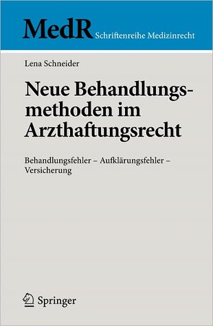 Neue Behandlungsmethoden Im Arzthaftungsrecht