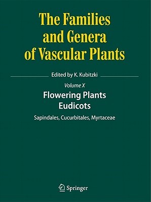 The Families and Genera of Vascular Plants, Volume 10