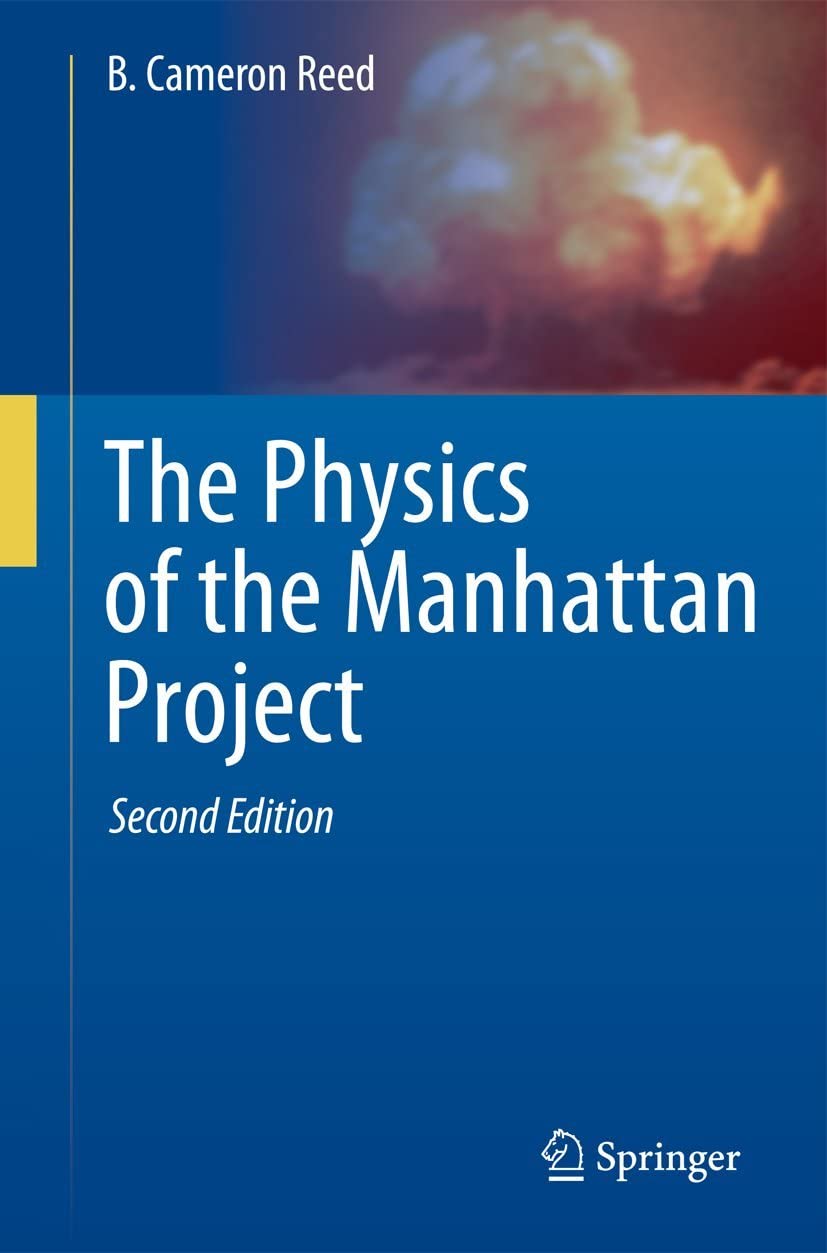 The Physics of the Manhattan Project