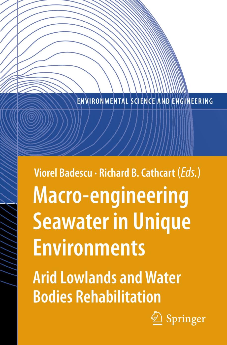 Macro-Engineering Seawater in Unique Environments