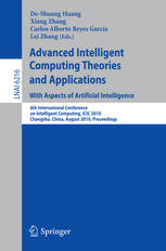 Advanced intelligent computing theories and applications : 6th International Conference on Intelligent Computing, ICIC 2010, Changsha, China, August 18-21, 2010 : proceedings