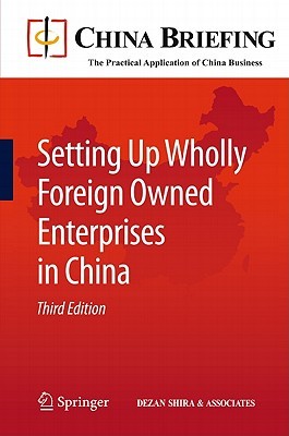 Setting Up Wholly Foreign Owned Enterprises In China (China Briefing)