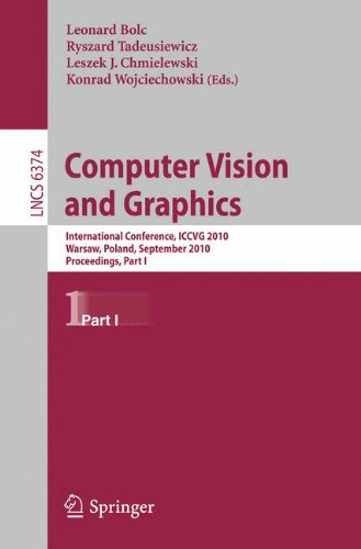 Computer Vision and Graphics Second International Conference, ICCVG 2010, Warsaw, Poland, September 20-22, 2010, Proceedings, Part I