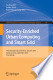 Security-Enriched Urban Computing and Smart Grid