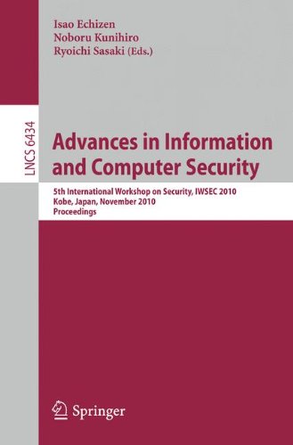 Advances in Information and Computer Security : 5th International Worshop on Security, IWSEC 2010, Kobe, Japan, November 22-24, 2010, Proceedings