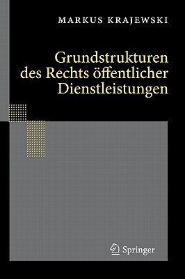 Grundstrukturen Des Rechts Offentlicher Dienstleistungen