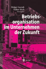 Betriebs-organisation im Unternehmen der Zukunft