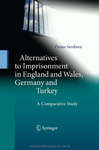 Alternatives To Imprisonment In England And Wales, Germany And Turkey