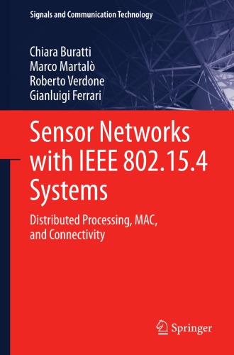 Sensor Networks with IEEE 802.15.4 Systems