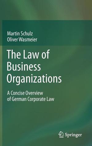 The Law of Business Organizations