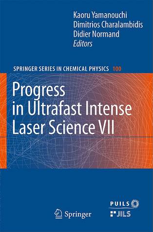 Progress in Ultrafast Intense Laser Science, Volume VII
