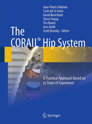 The CORAIL Hip System