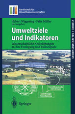 Umweltziele und Indikatoren Wissenschaftliche Anforderungen an ihre Festlegung und Fallbeispiele