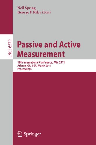 Passive and Active Measurement 12th International Conference, PAM 2011, Atlanta, GA, USA, March 20-22, 2011. Proceedings