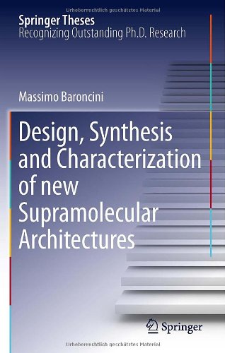 Design, Synthesis and Characterization of New Supramolecular Architectures