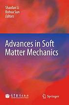 Advances in Soft Matter Mechanics