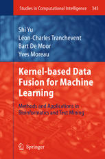 Kernel Based Data Fusion For Machine Learning