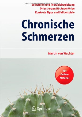 Chronische Schmerzen : Selbsthilfe und Therapiebegleitung : Orientierung für Angehörige : konkrete Tipps und Fallbeispiele