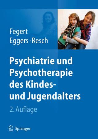 Psychiatrie Und Psychotherapie Des Kindes- Und Jugendalters