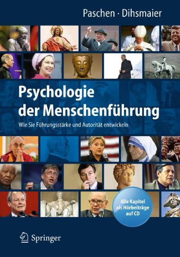 Psychologie der Menschenführung : wie Sie Führungsstärke und Autorität entwickeln