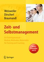 Zeit- und Selbstmanagement Ein Trainingsmanual - Module, Methoden, Materialien für Training und Coaching. Arbeitsmaterialien im Web