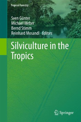 Silviculture in the Tropics (Tropical Forestry)