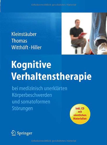 Kognitive Verhaltenstherapie Bei Medizinisch Unerkl Rten K Rperbeschwerden Und Somatoformen St Rungen