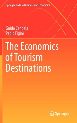 The Economics of Tourism Destinations